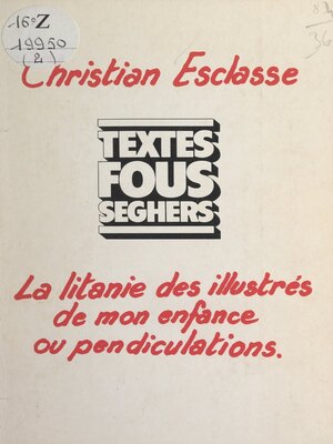 cover image of La litanie des illustrés de mon enfance